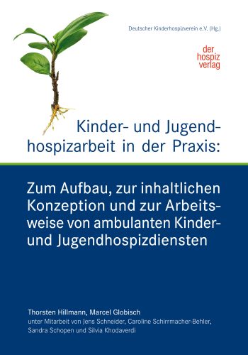 Kinder- und Jugendhospizarbeit in der Praxis