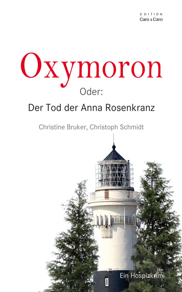 Oxymoron - oder der Tod der Anna Rosenkranz