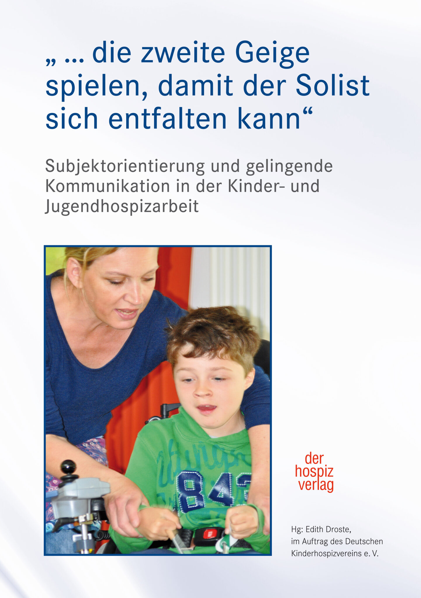 die zweite Geige spielen, damit der Solist sich entfalten kann“ der