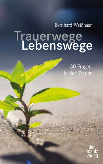 Trauerwege Lebenswege