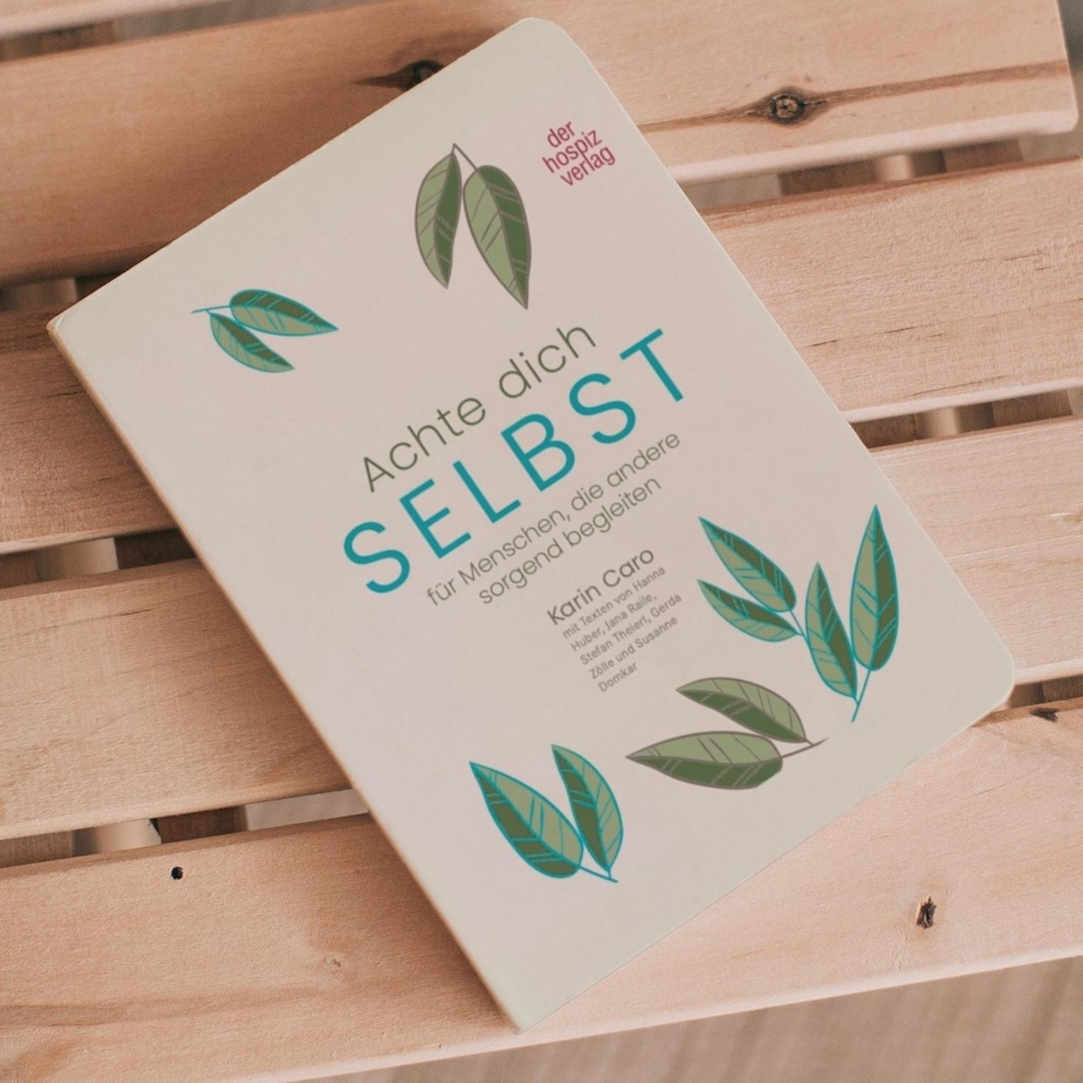 Achte dich selbst der hospiz verlag