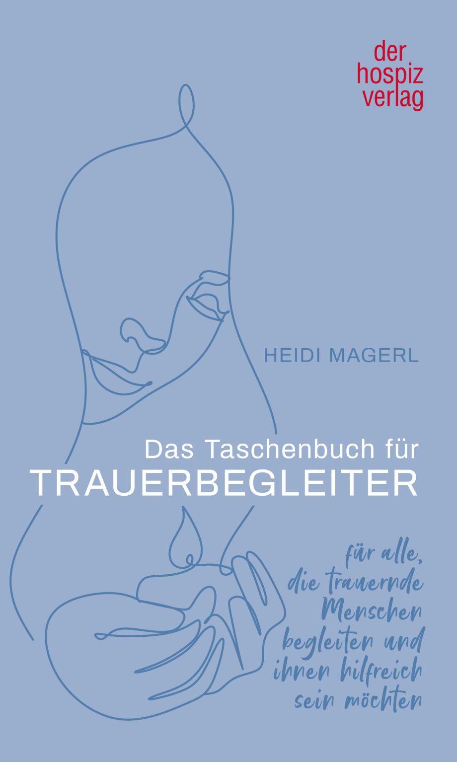 Das Taschenbuch für Trauerbegleiter