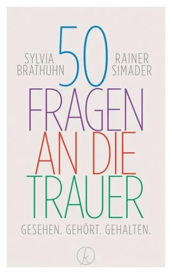 50 Fragen an die Trauer